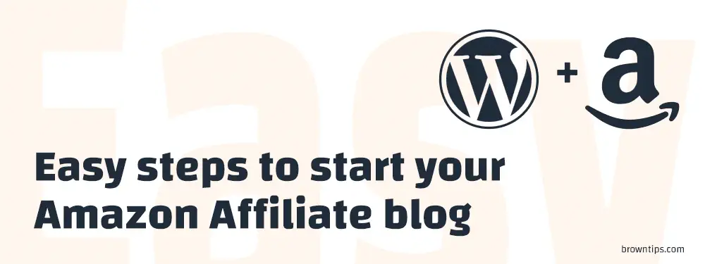 Easiest Guide to Starting your Amazon Affiliate Blog