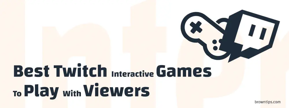 Best Twitch Interactive Games To Play With Viewers