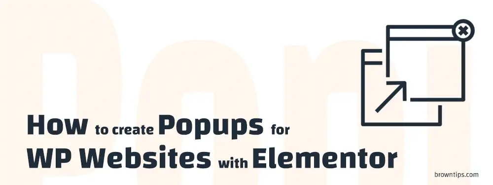 How to create WordPress Popups with Elementor Any type