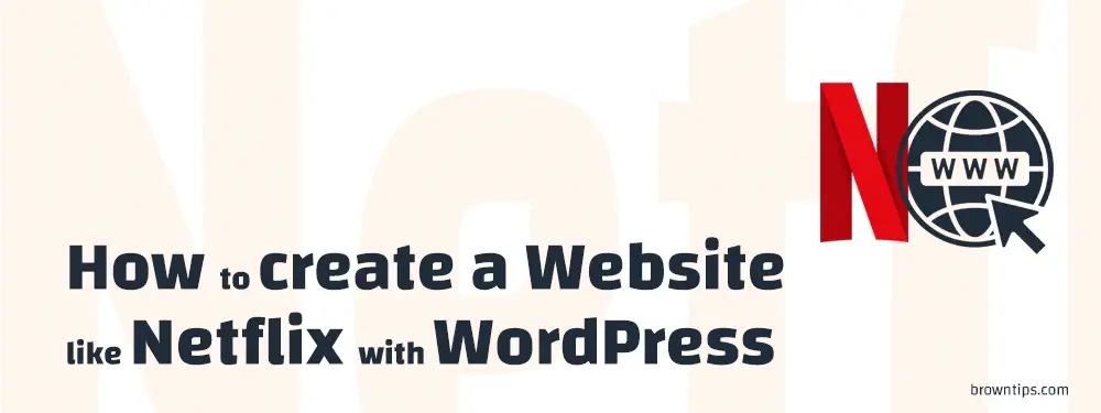 How to create a Website just like Netflix using WordPress