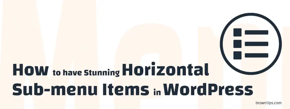 How to have Stunning Horizontal Sub-menu Items in WordPress